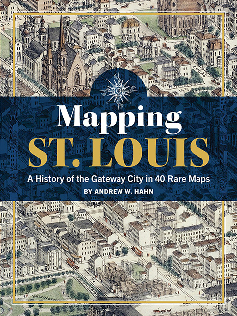 Mapping St. Louis book cover Cover of the book Mapping St. Louis